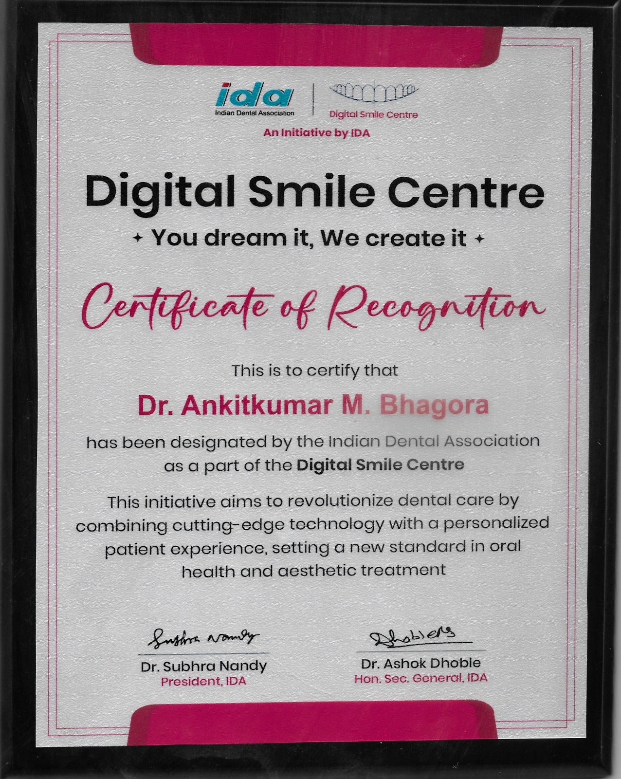 Indian Dental Association Digital Smile Centre certificate of recognition naming Dr. Ankitkumar M. Bhagora, signed by the IDA President and Hon. Secretary General
